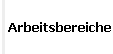  Arbeitsbereiche
